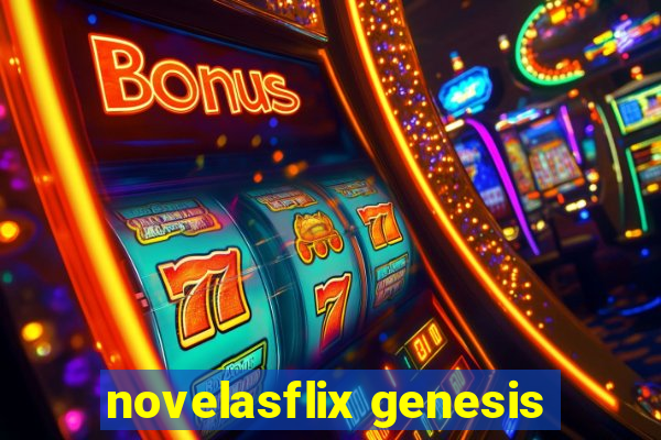 novelasflix genesis